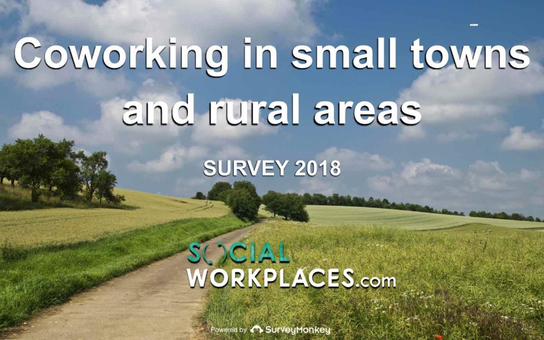 A big yet untapped potential for coworking in small towns and rural areas (survey)