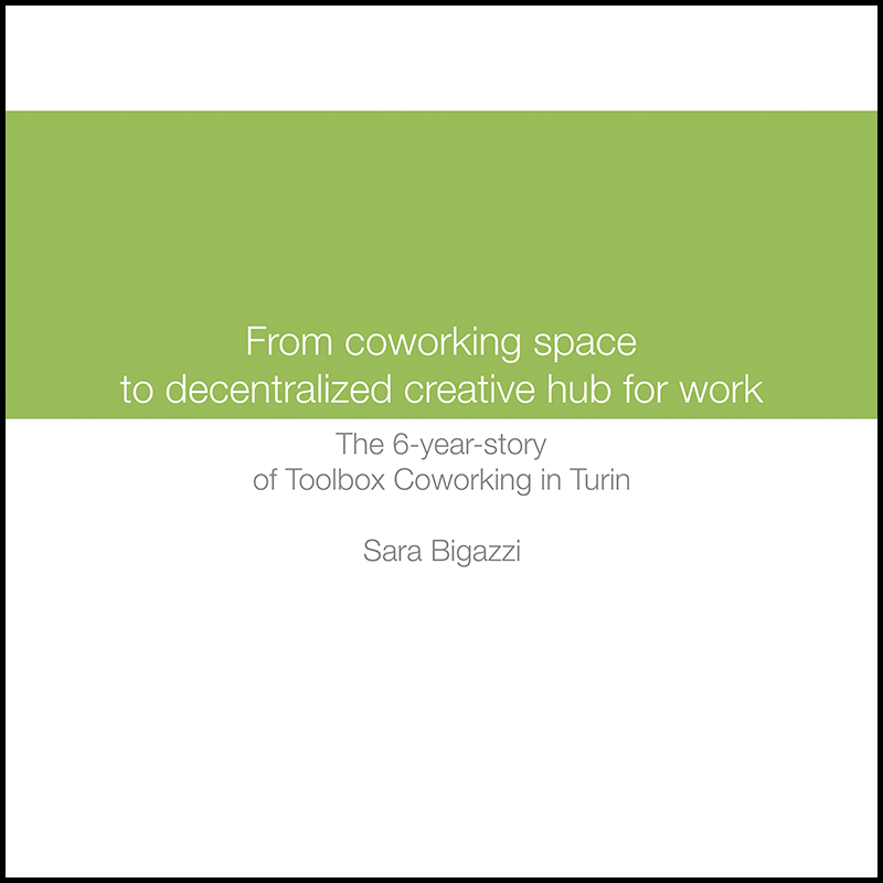 From a coworking space to a decentralized creative hub for work (2015)