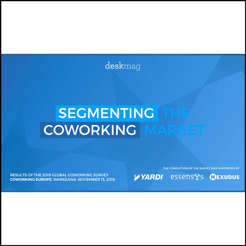 Results of the 2019 Global Coworking Survey – A view on segmentation (Deskmag)