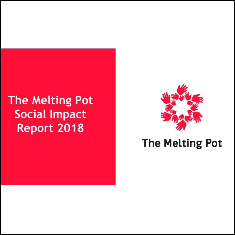 The Melting Pot Social Impact Report 2018