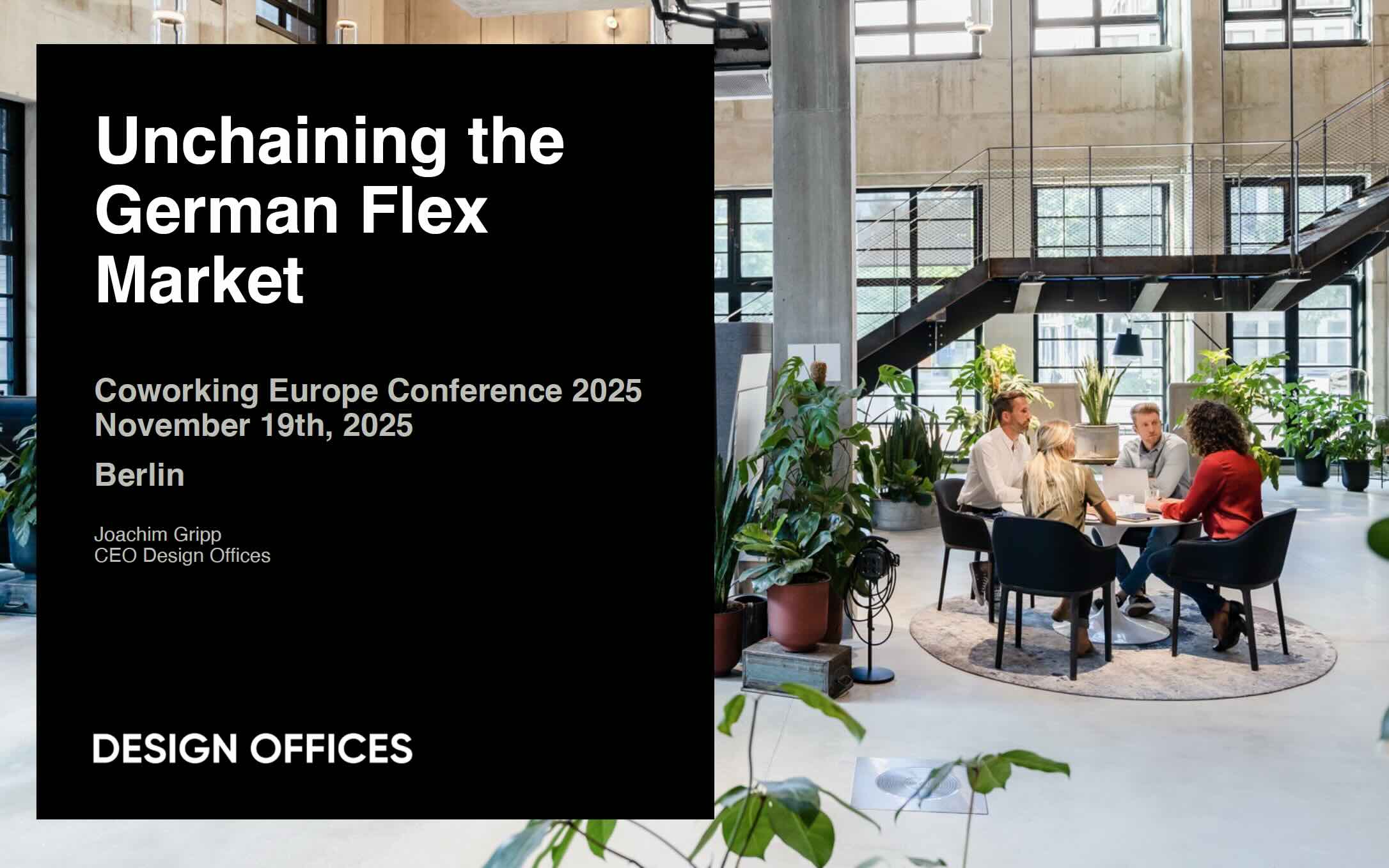 Unchaining the German Flex Market In 2025 – Joachim Gripp (Design Offices)